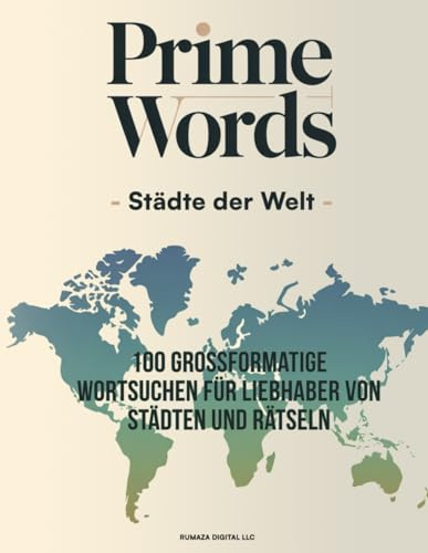PRIMEWORDS – Städte der Welt: 100 großformatige Wortsuchen für Liebhaber von Städten und Rätseln