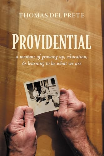 Providential: A Memoir of Growing Up, Education, and Learning to Be What We Are