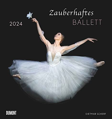 Zauberhaftes Ballett - Kalender 2024 - DUMONT-Verlag - Fotokunst-Kalender - Wandkalender - 45 cm x 48 cm