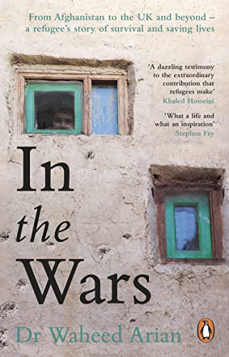 In the Wars: An uplifting, life-enhancing autobiography, a poignant story of the power of resilience (English Edition)