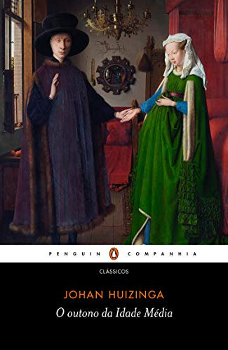 O outono da Idade Média (Nova edição) (Portuguese Edition)