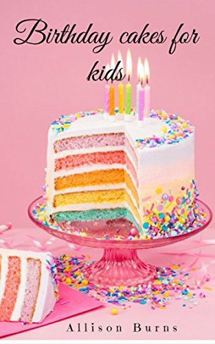 Birthday cakes for kids