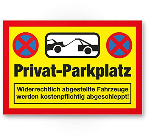 Cartello di segnalazione di parcheggio privato/divieto di parcheggio/rimozione forzata (30 x 20 cm), con scritta in lingua tedesca Privat-Parkplatz...