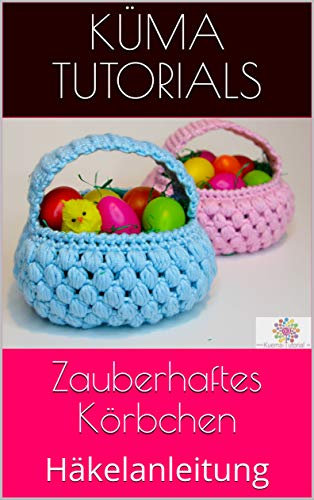 Zauberhaftes Körbchen: Häkelanleitung