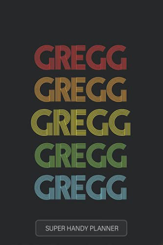 Gregg: Gregg Name Custom Gift Planner Calendar Notebook Journal