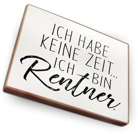Magnet aus Buchenholz Kühlschrankmagnete mit Sprüchen (Ich Habe Keine Zeit ich Bin Rentner)