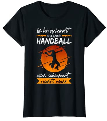 Handballerin Ich Bin Verheiratet Und Spiele Handball T-Shirt