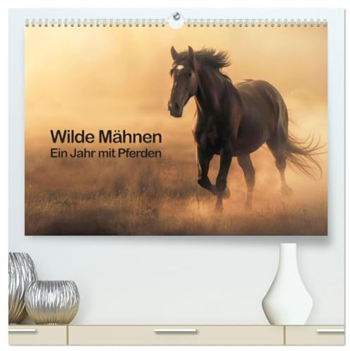 Wilde Mähnen: Ein Jahr mit Pferden (hochwertiger Premium Wandkalender 2026 DIN A2 quer), Kunstdruck in Hochglanz: Natürliche Eleganz und Vitalität von Pferden in natürlicher Umgebung. (CALVENDO Tiere)