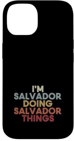 Hülle für iPhone 14 Salvador Name Salvador Personalized Name First Given