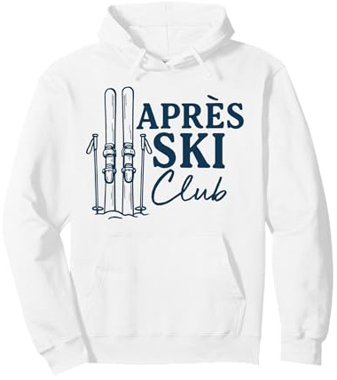 Apres Ski Club Skifahrer Ski Pullover Hoodie