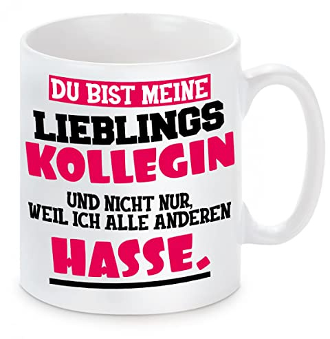 Herzbotschaft Tasse mit Motiv - Du bist Meine Lieblingskollegin und Nicht nur, Weil ich alle andere Hasse.