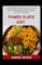 Restoring Your Health With Anti Inflammatory Meals Using The New Power Plate Diet: For Beginners And Dummies