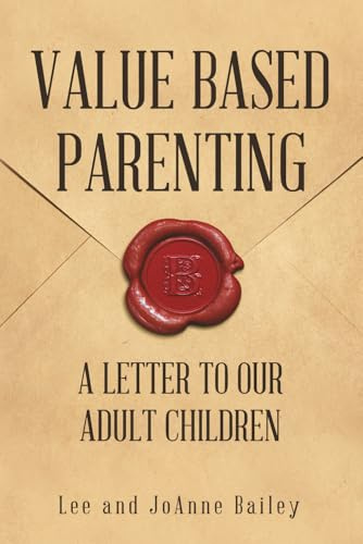 Value-Based Parenting: A Letter to Our Adult Children