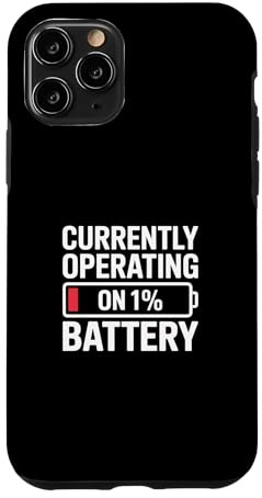Currently Operating On 1% Battery Case for iPhone 11 Pro