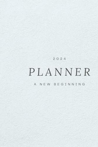 2024 Planner: A New Beginning