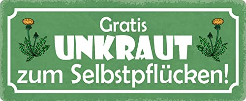 Metall Schild 27x10cm Gratis Unkraut Selbstpflücken Sprüche Blechschild