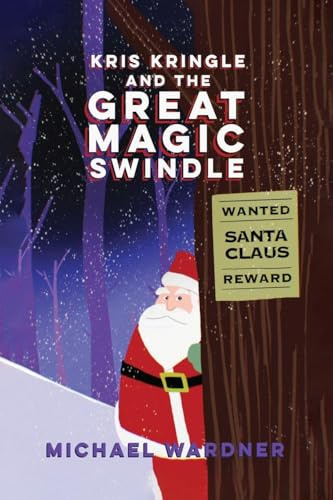 Kris Kringle and The Great Magic Swindle