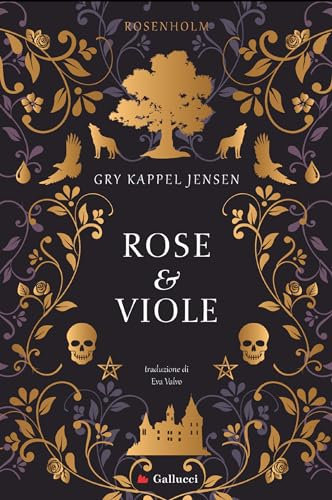 Rosenholm. Rose & Viole (Italian Edition)