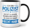 Seness Ich bin Polizist habe immer Recht Tasse mit Spruch, Polizist Geschenk, Geschenke für Polizisten, Polizei, Police Policeman, Bundespolizei, Polizistin (Schwarz)