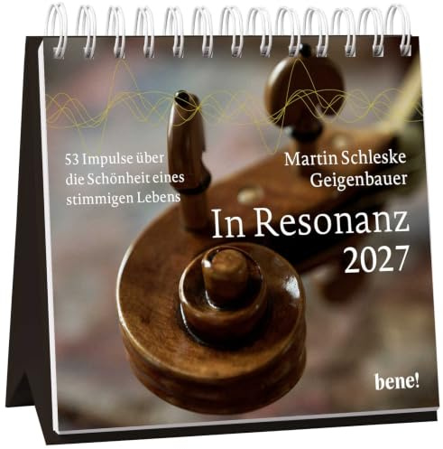 Wochenkalender 2027: In Resonanz: 53 Impulse über die Schönheit eines stimmigen Lebens