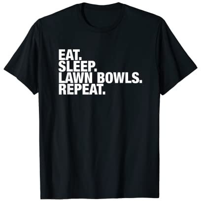 Lawn Bowls Eat Sleep Repeat T-Shirt