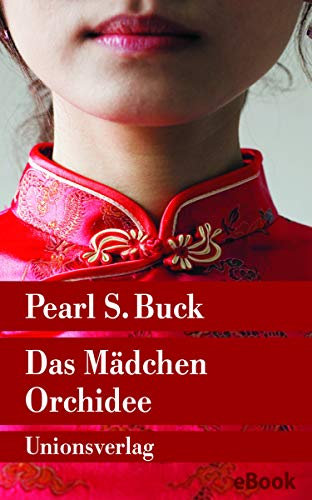 Das Mädchen Orchidee: Roman (Unionsverlag Taschenbücher)