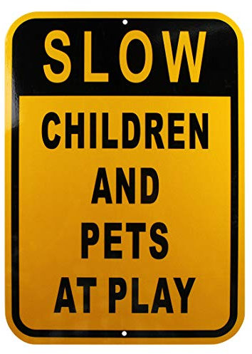 Warnschild Slow Children and Pet at Play, Aluminium, gelb, reflektierend, UV-geschützt und wetterfest, 25,4 x 35,6 cm, 0,40 mm, achteckig, rostfrei