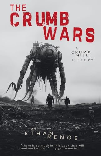 The Crumb Wars: A Crumb Hill History