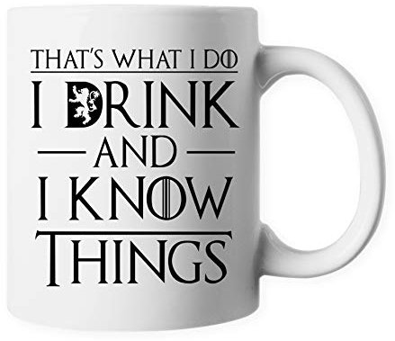 Kaffeetasse/Teetasse aus Keramik, Motiv Elefant „That's What I do, I Drink and I Know Things“ I Drink I Know Lion