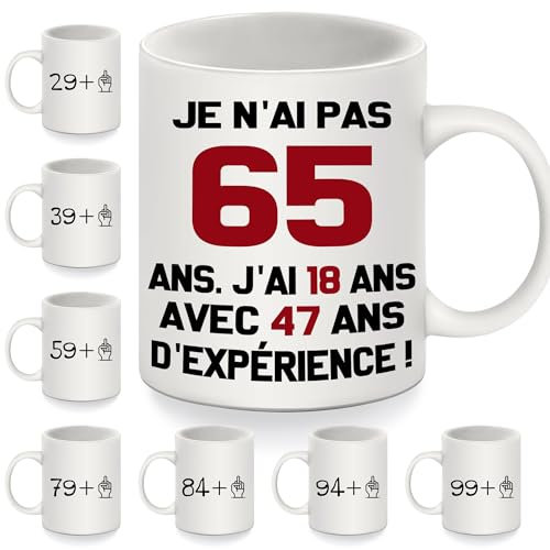 Je n'ai pas 65 ans. J'ai 18 ans avec 47 ans d'expérience Tasses rigolotes pour 65 ans Cadeaux d'anniversaire rigolos Mug pour 65 ans Femmes Hommes Famille Amis Tasse à café Joyeux Anniversaire(65-b)