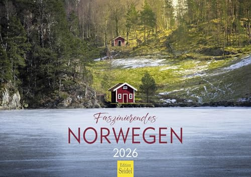 Edition Seidel Premium Kalender Faszinierendes Norwegen 2026 Format DIN A3 Wandkalender Skandinavien Oslo Trondheim Bergen Gletscher Küstenfjorde Nordlichter Polarlichter