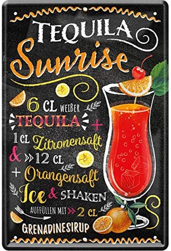 Tequila Sunrise Cocktail Rezept Tequila Zitronensaft Orangensaft Grenadinensirup Ice 20 x 30 cm Bar Party Keller Deko Blechschild 2008