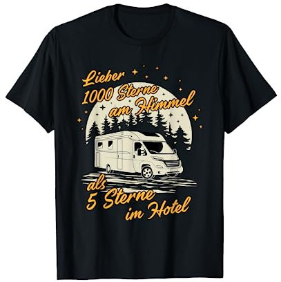Lieber 1000 Sterne am Himmel - Caravan Camper Wohnmobil T-Shirt