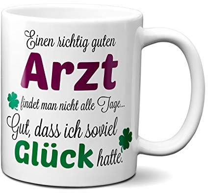 TassenKing - Einen guten Arzt... - Tasse - Kaffeebecher - Tasse mit Spruch