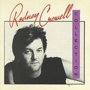 Rodney Crowell Collection