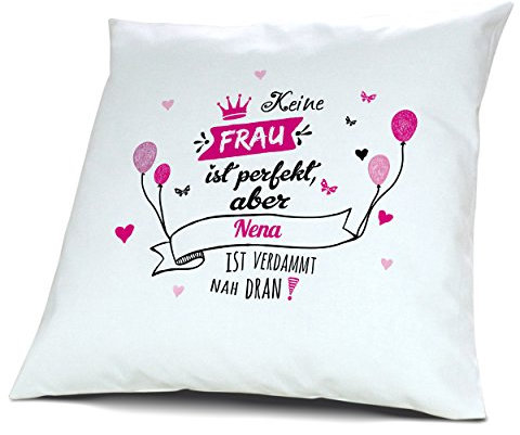 printplanet Kopfkissen mit Namen Nena - Motiv Nicht Perfekt, Aber..., 40 cm, 100% Baumwolle, Kuschelkissen, Liebeskissen, Namenskissen, Geschenkidee