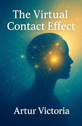 Virtual Contact Effect (Ethics and Policies, Band 3)