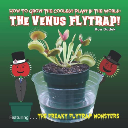 How To Grow The Coolest Plant In The World: The Venus Flytrap!