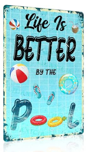 Blechschild Life is Better by The Pool, Vintage-Stil, Stranddekoration, Hinterhof, Terrasse, Dekoration, Schwimmbad, Metall-Blechschild für Zuhause, Party, Geburtstag, Party, Pool, Aluminiumschild,