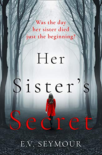 Her Sister’s Secret: An absolutely gripping psychological thriller with suspenseful twists (English Edition)