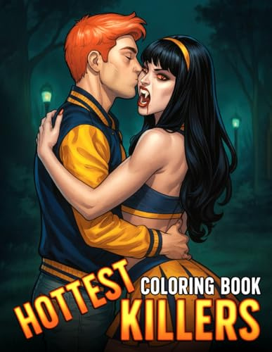 Hottest Killers Coloring Book: Sassy and Stylish Coloring Pages for Adults with Edgy Baddie Aesthetics and Boss Babe Energy