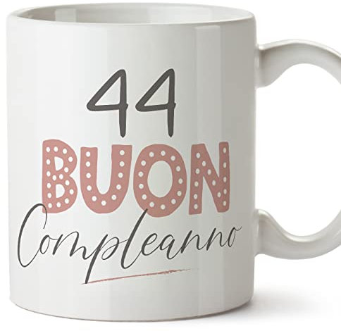 Mugffins Tazza 44 Compleanno - In italiano - Buon compleanno! Rosa - 350 ml - Regalo Originale e Divertente