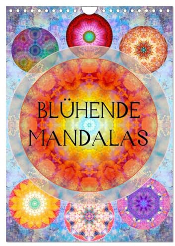 Blühende Mandalas (Wandkalender 2026 DIN A4 hoch), CALVENDO Monatskalender: Mandalas aus Blumenfotografien. (CALVENDO Glaube)
