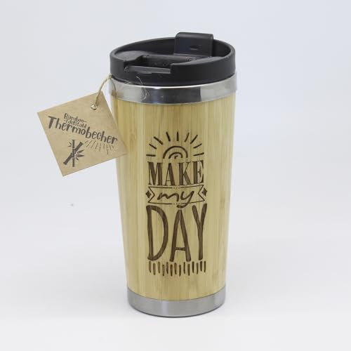 Bambus Thermobecher mit Text Gravur: MAKE MY DAY. Optimal für täglichen Bedarf und lange Ausflüge. Geschenk für jedermann und für alle Angelegenheiten.