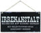 CARISPIBET Irrenanstalt | sarkastisch Wohnkultur schild Dekoration Zeichen Wandkunst lustige Wohnaccessoires 15x30cm
