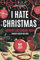 Advent Calendar 2024: I Hate Christmas: A Sarcastic, Funny, and Snarky Adult Activity Book: 24 Days of Escaping the Holiday Madness