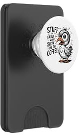 Stuff the early worm show me the coffee PopSockets PopWallet für MagSafe
