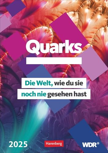 Quarks - Wochenplaner 2025 - Harenberg-Verlag - Die Welt, wie du sie noch nie gesehen hast - Wandkalender mit Überraschenden Fotografien und Platz zum Eintragen - 25 cm x 35,5 cm