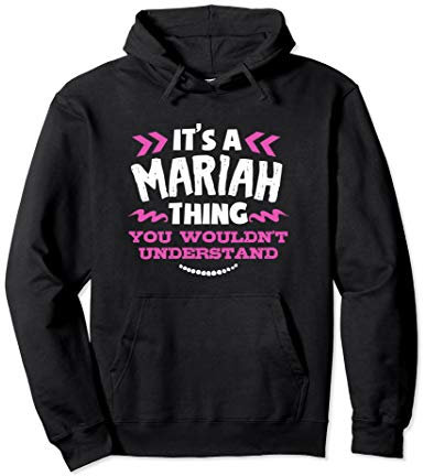 Mariah personalisiertes Geschenk Es ist ein Mariah Thing Pullover Hoodie