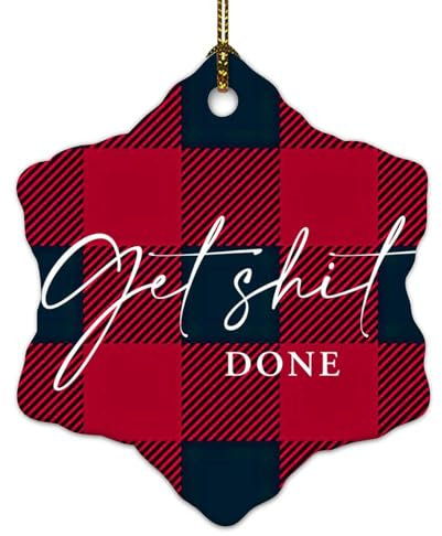 Weihnachtsschmuck 2024 Get Shit Done Porzellan-Anhänger mit inspirierendem herzwärmendem Zitat, Weihnachtskugel, Geschenk, Sammlerstück, Geschenk für Innenbereich, Heimdekoration,